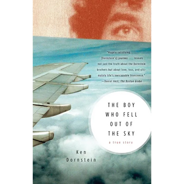 The Boy Who Fell Out of the Sky: A True Story