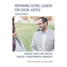 Preparing Future Leaders for Social Justice: Bridging Theory and Practice Through a Transformative Andragogy