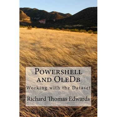 Powershell and OleDb: Working with the Dataset