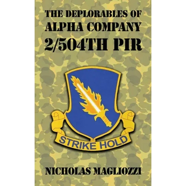 The Deplorables of Alpha Company 2/504th PIR