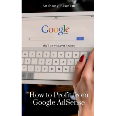How to Profit from Google AdSense