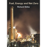 Fuel, Energy and Net Zero