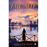 Fate or Self - created Paths.