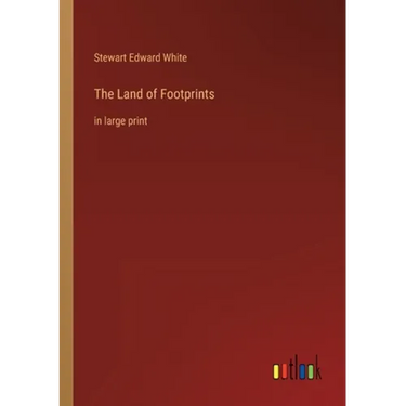 The Land of Footprints: in large print