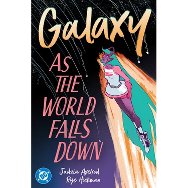 Galaxy 2: As the World Falls Down