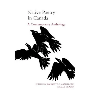 Native Poetry in Canada: A Contemporary Anthology