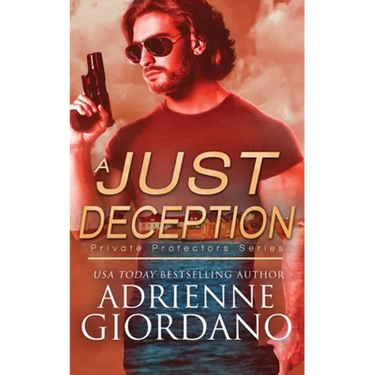 A Just Deception: A Romantic Suspense Series