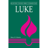 Luke: Believers Church Bible Commentary