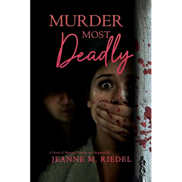 Murder Most Deadly