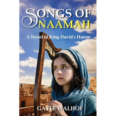 Songs of Naamah: A Novel of King David's Harem