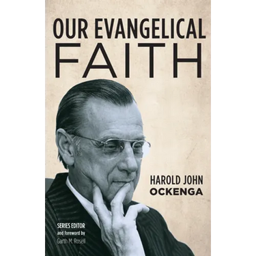 Our Evangelical Faith
