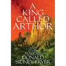 A King Called Arthor and Other Morceaux