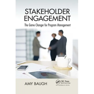 Stakeholder Engagement: The Game Changer for Program Management
