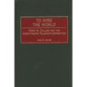 To Wire the World: Perry M. Collins and the North Pacific Telegraph Expedition