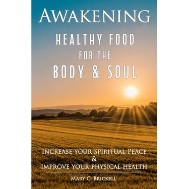 Awakening: Healthy Food for the Body & Soul