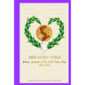 Her Nobel Voice: Women Laureates of the Nobel Peace Prize 1905 - 2014