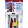 Amen, Amen, Amen: Life's Journey and Peaceful Minds Through Chaotic Battles