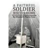 A Faithful Soldier Writes Home