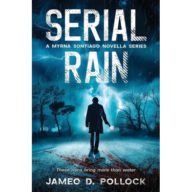 Serial Rain: A Myrna Sontiago Novella Series