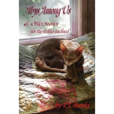 Abys Among Us & Other Stories: For the Feline-Inclined
