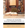 Annals of Surgery, Volume 56, issues 1-3
