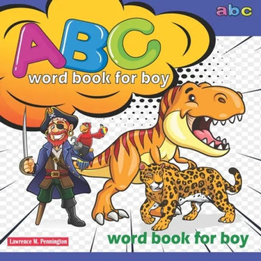ABC word book for boy: (Alphabet Book, Baby Book, Children's Book, Toddler Book)