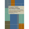 Economic Decline and Political Change: Canada, Great Britain, the United States