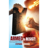 Armed to Resist!