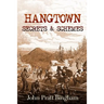 Hangtown: Secrets & Schemes