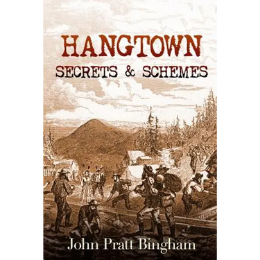Hangtown: Secrets & Schemes