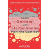 Learn German with Starter Stories Moni the Goat Boy: Interlinear German to English