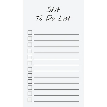 To Do List Notepad: Shit To Do List, Checklist, Task Planner for Grocery Shopping, Planning, Organizing (Funny Quotes)