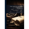 The Life Of Andrew Jackson