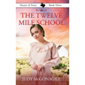 The Twelve Mile School