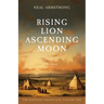 Rising Lion, Ascending Moon