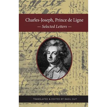 Charles-Joseph, Prince de Ligne: Selected Letters