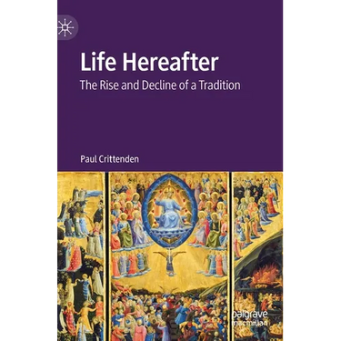 Life Hereafter: The Rise and Decline of a Tradition