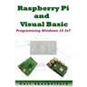 Raspberry Pi and Visual Basic: Programming Windows 10 IoT