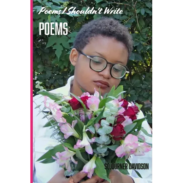 Poems I Shouldn't Write: Poems