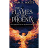 The Flames Of The Phoenix
