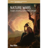 Nature Wars: Essays Around a Contested Concept