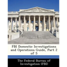 FBI Domestic Investigations and Operations Guide, Part 2 of 5