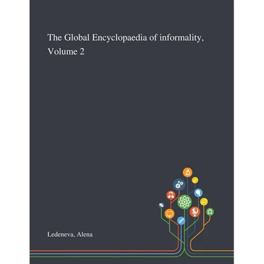 The Global Encyclopaedia of Informality, Volume 2