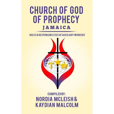 Church of God of Prophecy, Jamaica: Roles and Responsibilities of Auxilary Workers