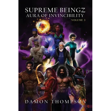 Supreme Beingz III: Aura of Invincibility Volume 3