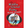 The Middle School Rules of Mike Evans: As Told by Sean Jensen