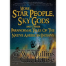 More Star People, Sky Gods And Other Paranormal Tales Of The Native American Indians
