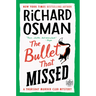 The Bullet That Missed: A Thursday Murder Club Mystery