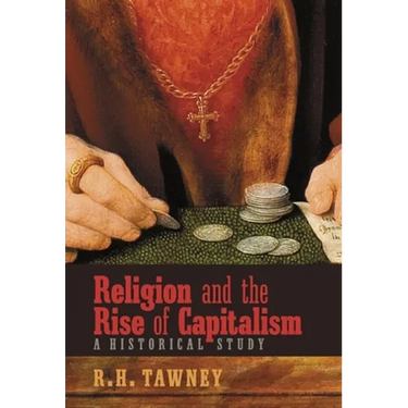Religion and the Rise of Capitalism: A Historical Study