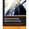 Mastering Scala Machine Learning